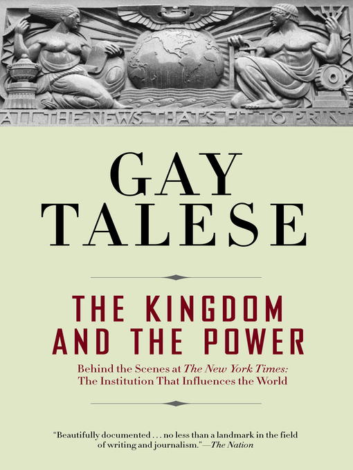 Title details for The Kingdom and the Power by Gay Talese - Available